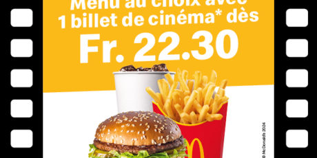 Cinemeal ! Menu au choix avec 1 billet de cinéma dès Fr. 22.30 dans vos McDonald's de Balexert