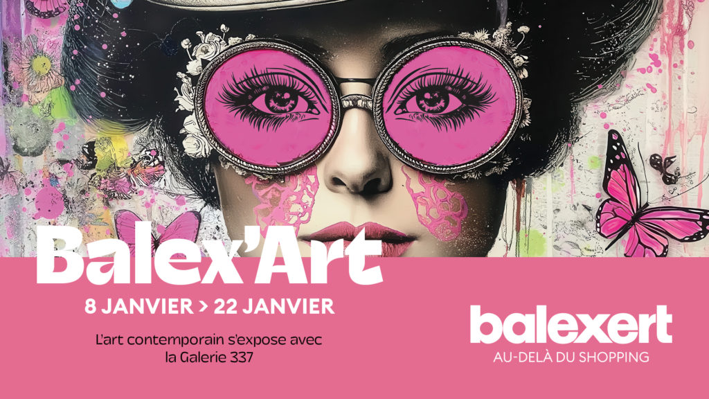 Balex'Art à Balexert Genève